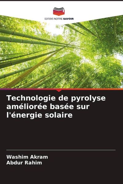 Produktbild: Technologie de pyrolyse am&eacute;lior&eacute;e bas&eacute;e sur l'&eacute;nergie solaire