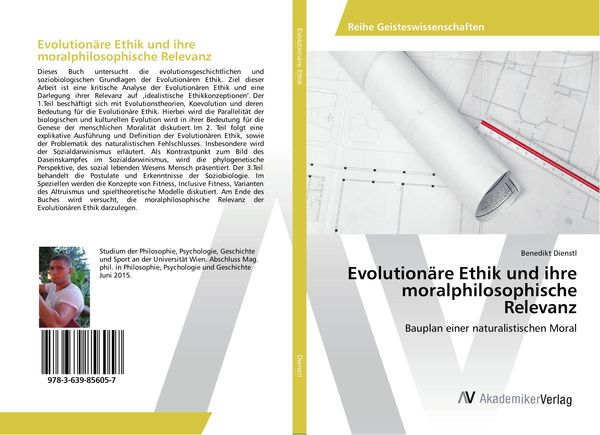 Evolutionäre Ethik und ihre moralphilosophische Relevanz, Taschenbuch von Benedikt Dienstl, AV Akademikerverlag, 9783639856057