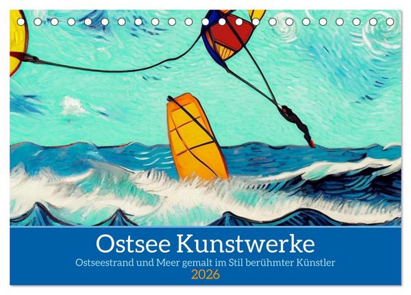 Ostsee Kunstwerke (Tischkalender 2026 DIN A5 quer), CALVENDO Monatskalender