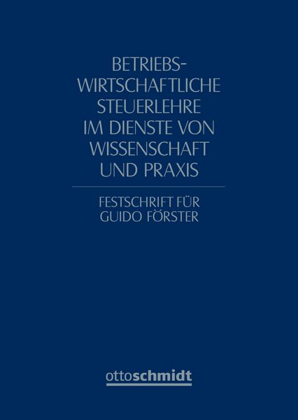 Produktbild: Betriebswirtschaftliche Steuerlehre im Dienste von Wissenschaft und Praxis