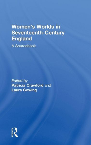 Produktbild: Women's Worlds in Seventeenth-Century England