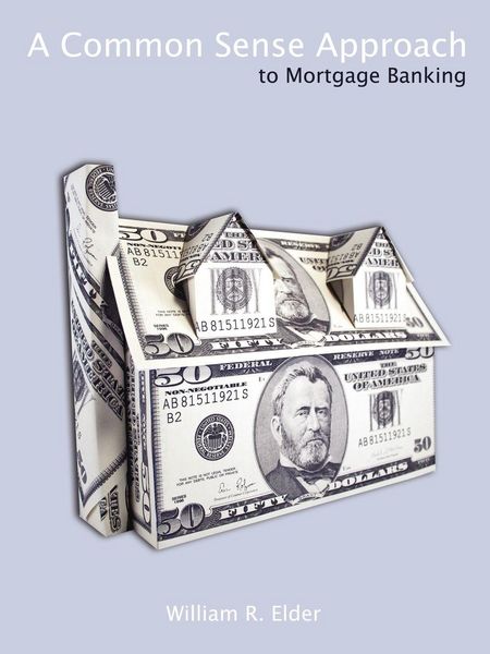 Produktbild: A Common Sense Approach to Mortgage Banking