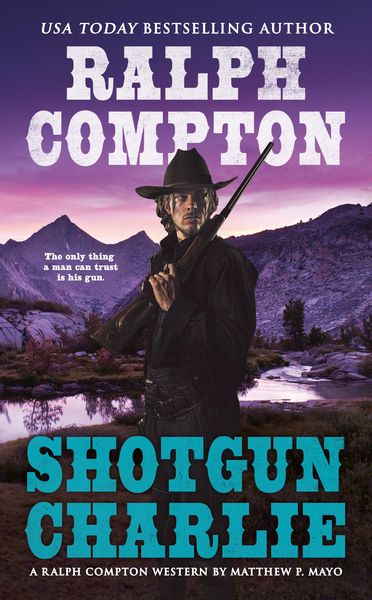 Produktbild: Ralph Compton Shotgun Charlie