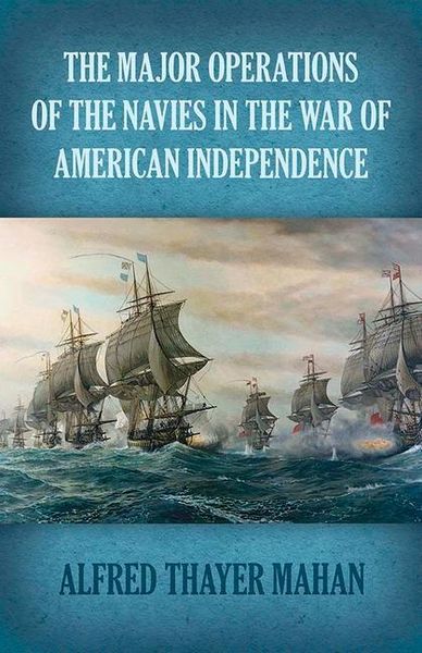 Produktbild: Major Operations of the Navies in the War of American Independence