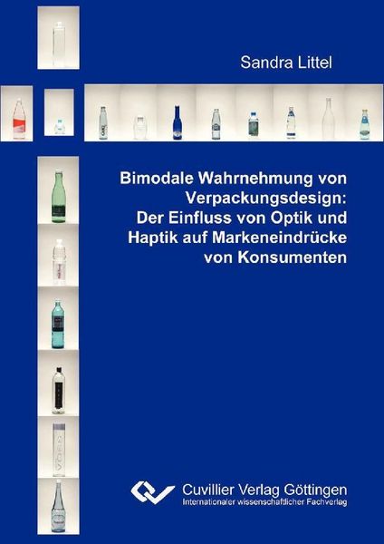 Produktbild: Bimodale Wahrnehmung von Verpackungsdesign: Der Einfluss von Optik und Haptik auf Markeneindr&uuml;cke von Konsumenten