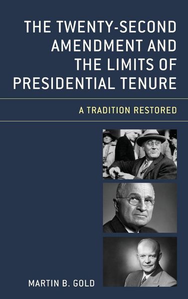 Produktbild: Gold, M: Twenty-Second Amendment and the Limits of President
