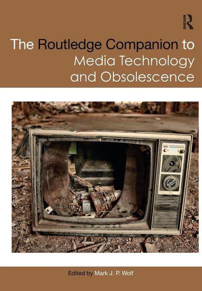 Produktbild: The Routledge Companion to Media Technology and Obsolescence