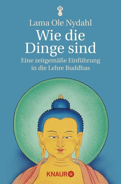 Wie die Dinge sind, Taschenbuch von Lama Ole Nydahl, Knaur MensSana Taschenbuch