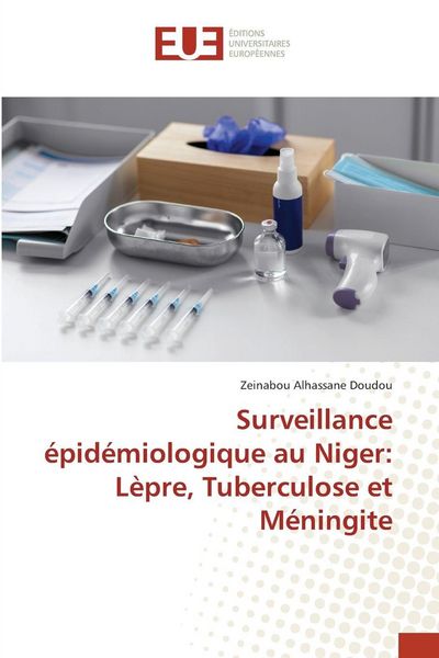 Produktbild: Surveillance &eacute;pid&eacute;miologique au Niger: L&egrave;pre, Tuberculose et M&eacute;ningite