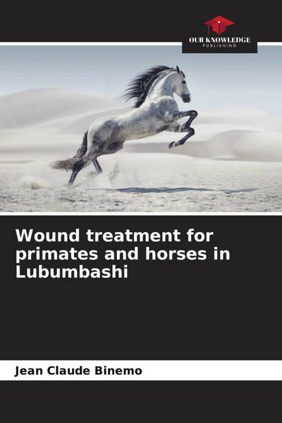 Produktbild: Wound treatment for primates and horses in Lubumbashi