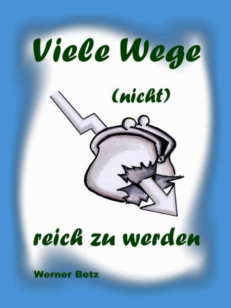 Produktbild: Viele Wege (nicht) reich zu werden
