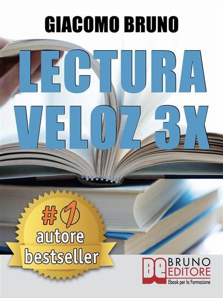 Produktbild: Lectura Veloz 3X. T&eacute;cnicas de lectura r&agrave;pida y aprendizaje para triplicar tu velocidad sin esfuerzo