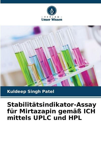 Produktbild: Stabilit&auml;tsindikator-Assay f&uuml;r Mirtazapin gem&auml;&szlig; ICH mittels UPLC und HPL