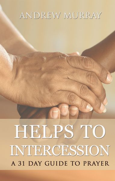 Produktbild: Helps to intercession: A 31 Day Prayer Devotional