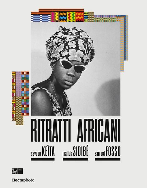 Produktbild: Ritratti africani. Seydou Ke&iuml;ta, Malik Sidib&eacute;, Samuel Fosso. Ediz. italiana e inglese