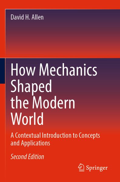 Produktbild: How Mechanics Shaped the Modern World