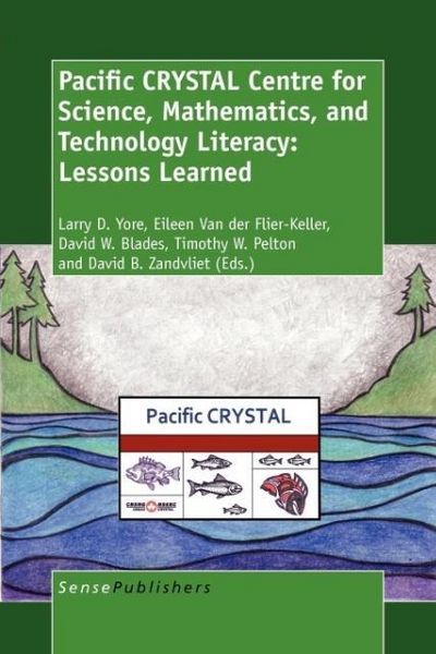 Produktbild: Pacific Crystal Centre for Science, Mathematics, and Technology Literacy: Lessons Learned