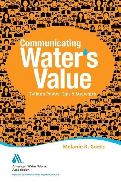 Produktbild: Communicating Water's Value Part I: Talking Points, Tips & Strategies
