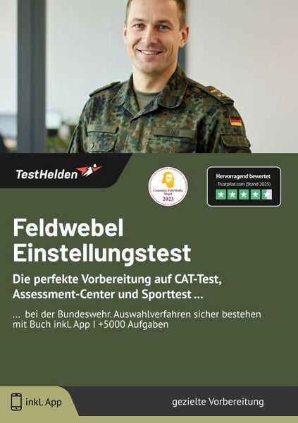 Feldwebel Einstellungstest: Die perfekte Vorbereitung auf CAT-Test, Assessment-C, Taschenbuch von Tom Wenk, TestHelden, 9783988174697