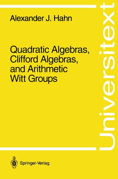 Produktbild: Quadratic Algebras, Clifford Algebras, and Arithmetic Witt Groups