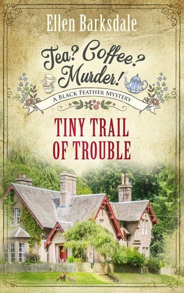 Produktbild: Tea? Coffee? Murder! - Tiny Trail of Trouble