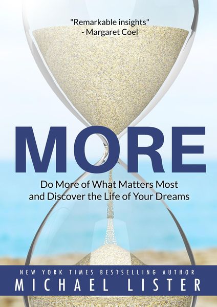 Produktbild: More: Do More of What Matters Most and Discover the Life of Your Dreams (The Search for Meaning)