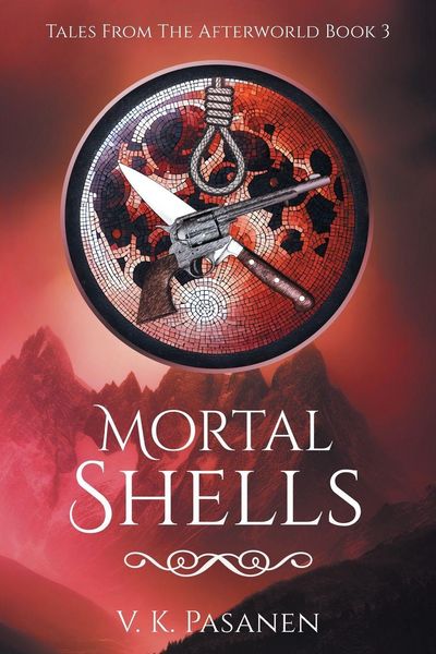 Produktbild: Mortal Shells, Tales from the Afterworld, Book 3