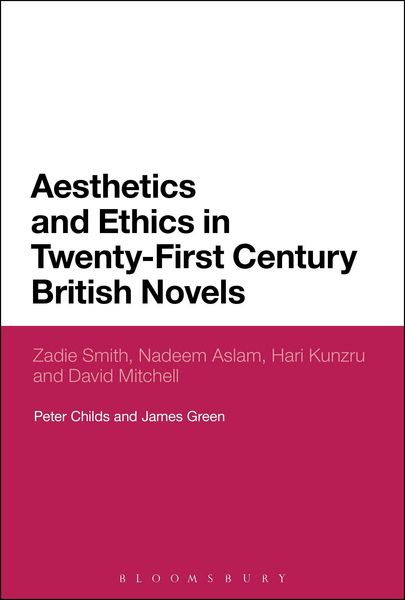 Produktbild: Aesthetics and Ethics in Twenty-First Century British Novels