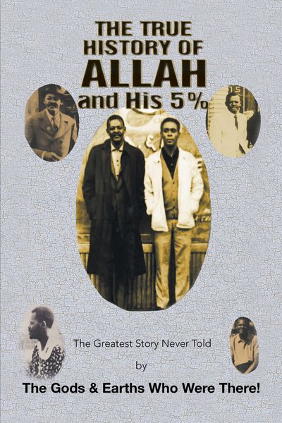 Produktbild: The True History of Allah and His 5%