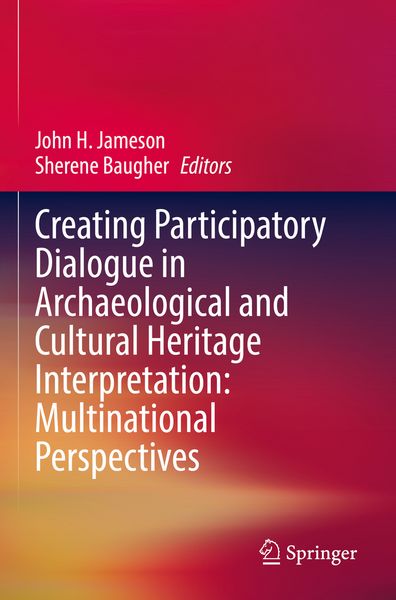 Produktbild: Creating Participatory Dialogue in Archaeological and Cultural Heritage Interpretation: Multinational Perspectives
