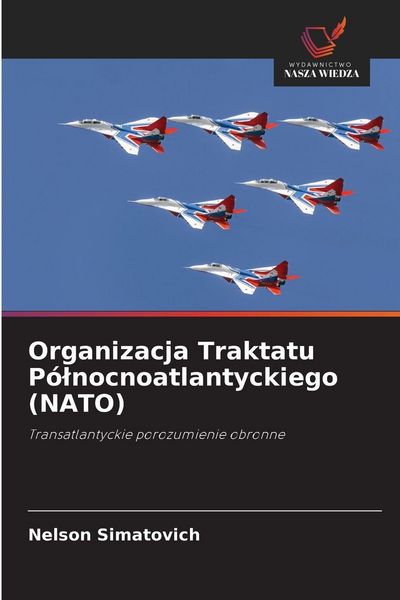 Produktbild: Organizacja Traktatu P&oacute;&iquest;nocnoatlantyckiego (NATO)