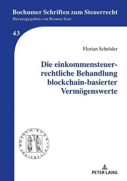 Produktbild: Die einkommensteuerrechtliche Behandlung blockchain-basierter Verm&ouml;genswerte