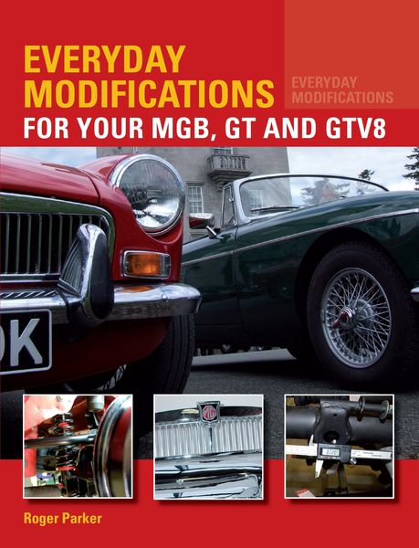 Produktbild: Everyday Modifications for Your MGB, GT and GTV8