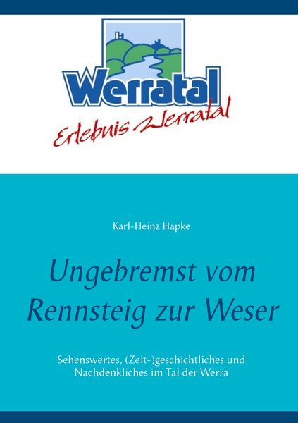 Ungebremst vom Rennsteig zur Weser, Taschenbuch von Karl-Heinz Hapke, BoD – Books on Demand, 9783741272653