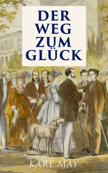 Produktbild: Der Weg zum Gl&uuml;ck