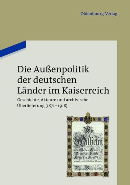 Produktbild: Die Au&szlig;enpolitik der deutschen L&auml;nder im Kaiserreich