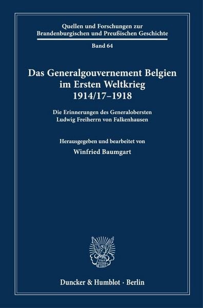 Produktbild: Das Generalgouvernement Belgien im Ersten Weltkrieg 1914-17&ndash;1918