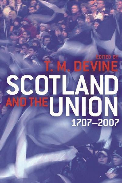 Produktbild: Scotland and the Union 1707-2007