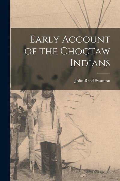 Produktbild: Early Account of the Choctaw Indians