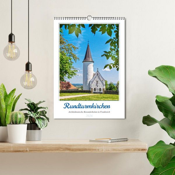 Produktbild: Rundturmkirchen - Architektonische Besonderheiten in Frankreich (Wandkalender 2026 DIN A3 hoch), CALVENDO Monatskalender