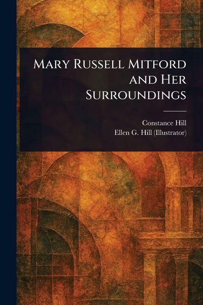 Produktbild: Mary Russell Mitford and Her Surroundings