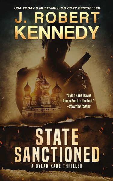Produktbild: State Sanctioned (Dylan Kane Thrillers, #8)