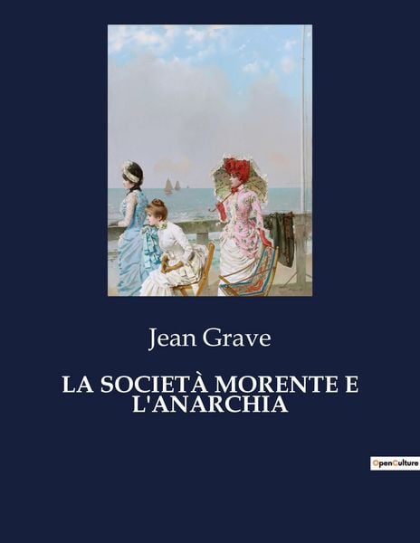 Produktbild: La Societ&agrave; Morente E L'anarchia