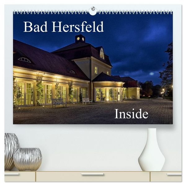 Produktbild: Bad Hersfeld Inside (hochwertiger Premium Wandkalender 2026 DIN A2 quer), Kunstdruck in Hochglanz
