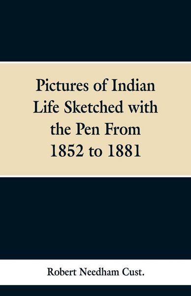 Produktbild: Pictures of Indian Life Sketched with the Pen From 1852 to 1881.