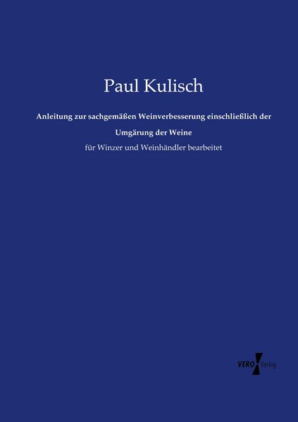 Produktbild: Anleitung zur sachgem&auml;&szlig;en Weinverbesserung einschlie&szlig;lich der Umg&auml;rung der Weine