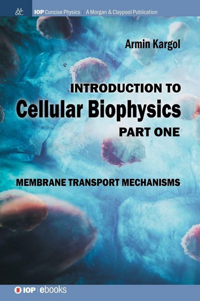 Produktbild: Introduction to Cellular Biophysics, Volume 1