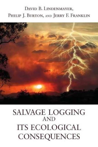 Produktbild: Salvage Logging and Its Ecological Consequences