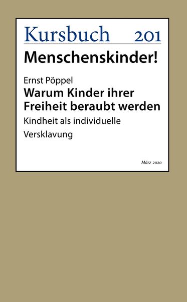 Produktbild: Warum Kinder ihrer Freiheit beraubt werden