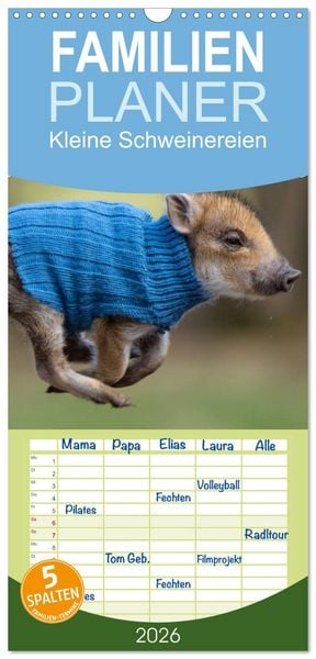 Familienplaner 2026 - Kleine Schweinereien mit 5 Spalten (Wandkalender, 21 x 45 cm) CALVENDO